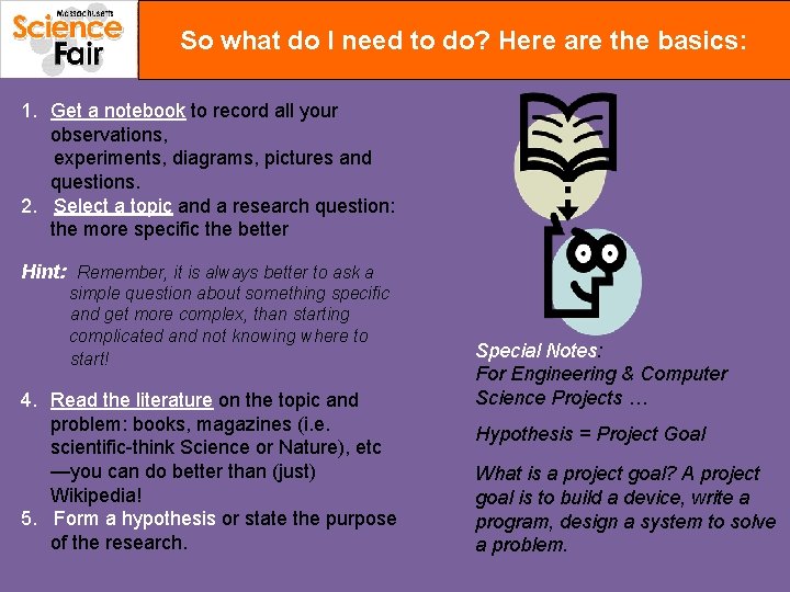 So what do I need to do? Here are the basics: 1. Get a
