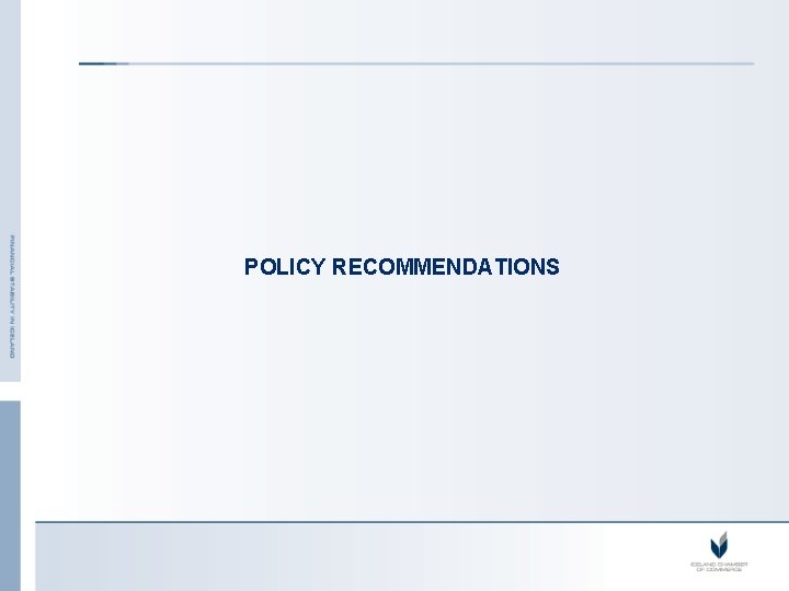 POLICY RECOMMENDATIONS 