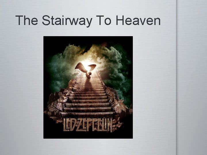 The Stairway To Heaven 