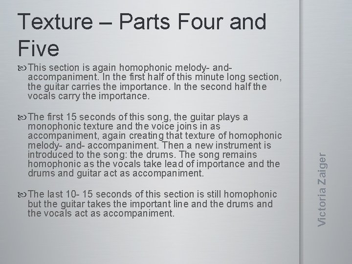 Texture – Parts Four and Five The first 15 seconds of this song, the