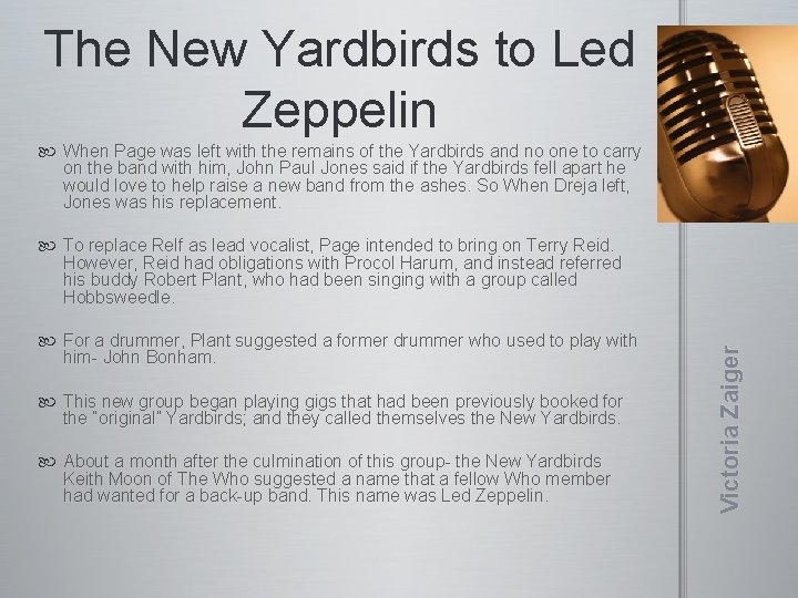 The New Yardbirds to Led Zeppelin When Page was left with the remains of