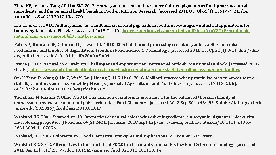 Khoo HE, Azlan A, Tang ST, Lim SM. 2017. Anthocyanidins and anthocyanins: Colored pigments