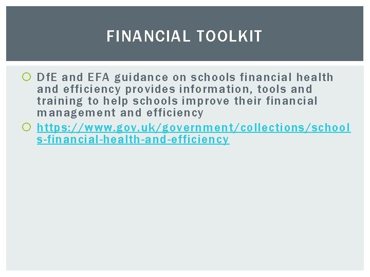 FINANCIAL TOOLKIT Df. E and EFA guidance on schools financial health and efficiency provides