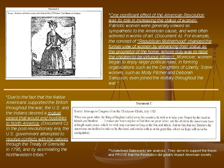 “One significant effect of the American Revolution was its role in increasing the status