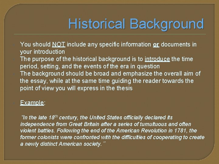 Historical Background You should NOT include any specific information or documents in your introduction