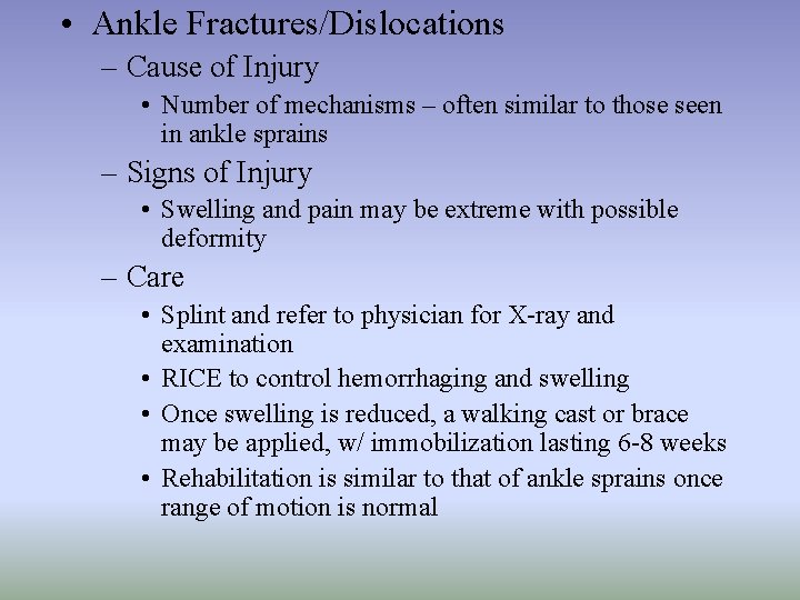  • Ankle Fractures/Dislocations – Cause of Injury • Number of mechanisms – often