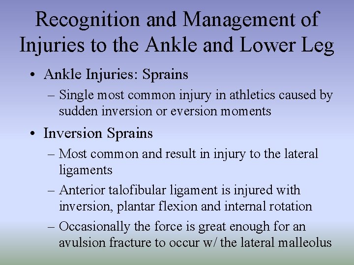 Recognition and Management of Injuries to the Ankle and Lower Leg • Ankle Injuries: