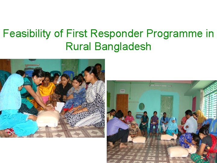 Feasibility of First Responder Programme in Rural Bangladesh 
