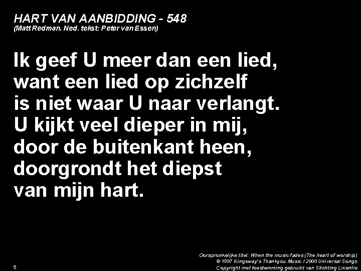 HART VAN AANBIDDING - 548 (Matt Redman. Ned. tekst: Peter van Essen) Ik geef