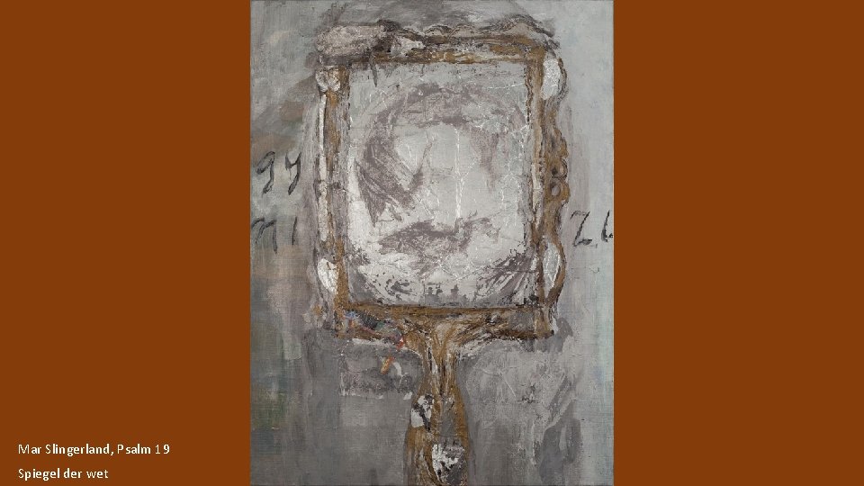 Mar Slingerland, Psalm 19 Spiegel der wet 