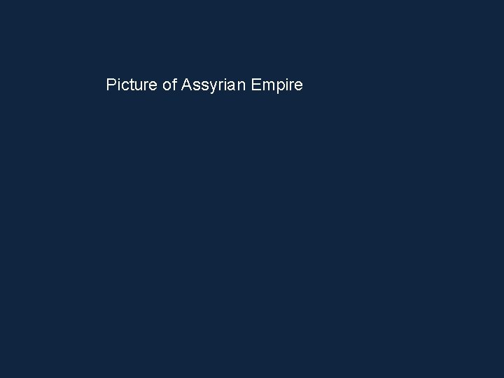 Picture of Assyrian Empire 