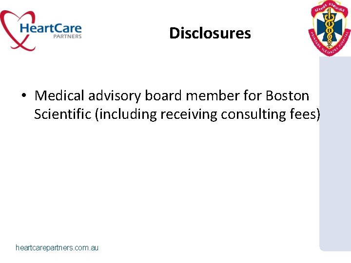 Disclosures • Medical advisory board member for Boston Scientific (including receiving consulting fees) heartcarepartners.