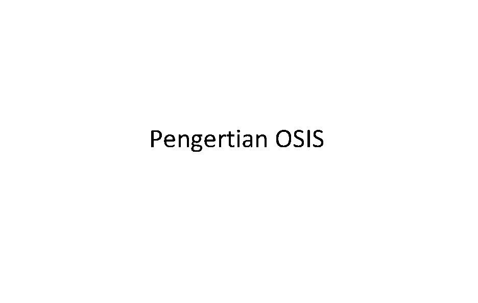 Pengertian OSIS 