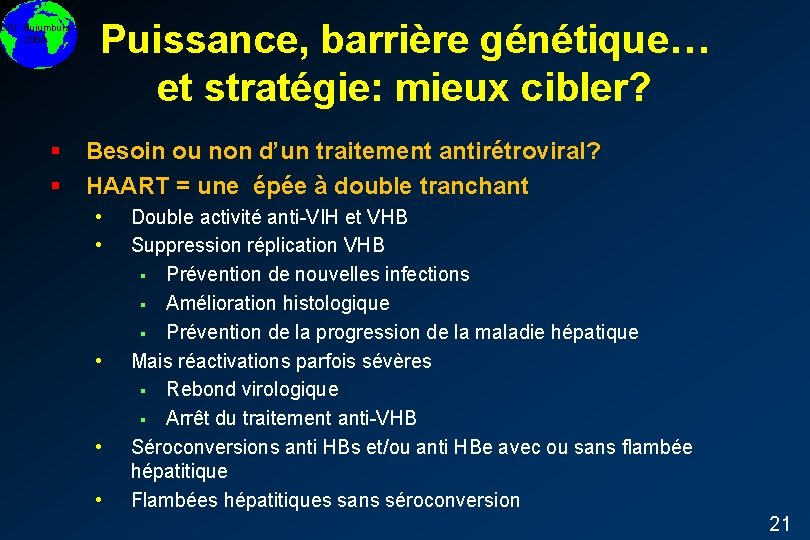 DIU Bujumbura 2008 § § Puissance, barrière génétique… et stratégie: mieux cibler? Besoin ou