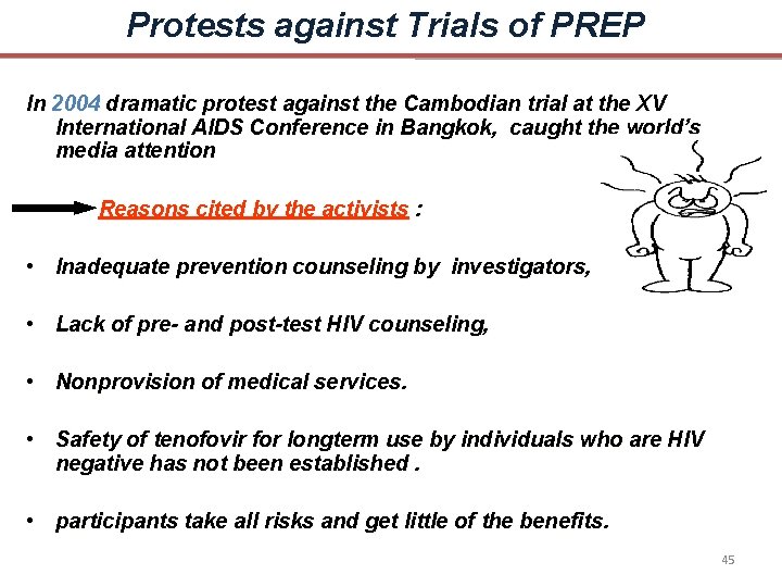 Protests against Trials of PREP In 2004 dramatic protest against the Cambodian trial at