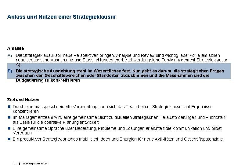 Anlass und Nutzen einer Strategieklausur Anlässe A) Die Strategieklausur soll neue Perspektiven bringen. Analyse