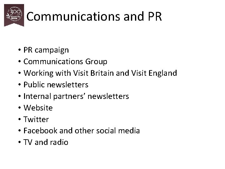 Communications and PR • PR campaign • Communications Group • Working with Visit Britain