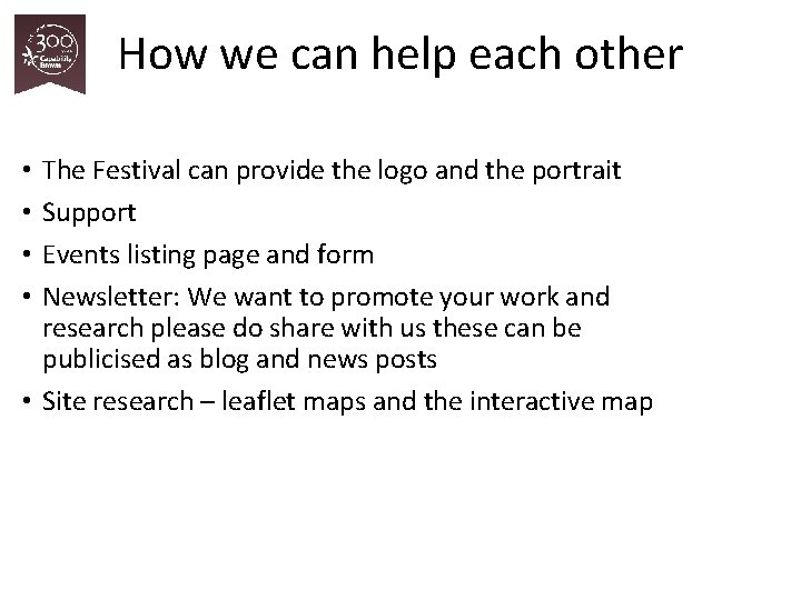 How we can help each other The Festival can provide the logo and the