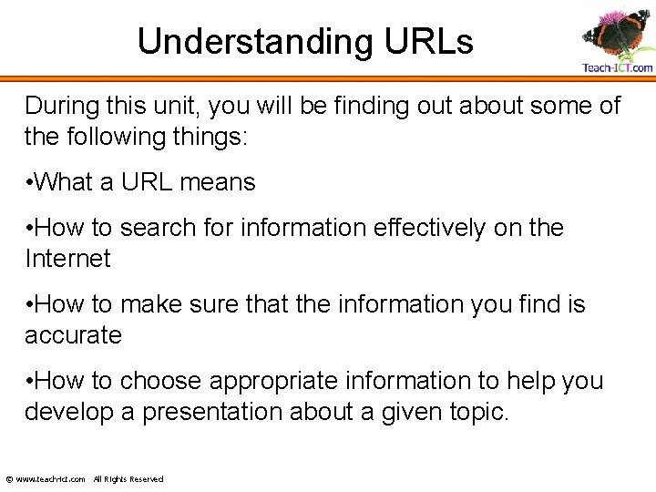 Understanding URLs During this unit, you will be finding out about some of the