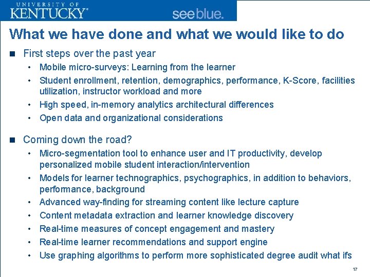 What we have done and what we would like to do n First steps