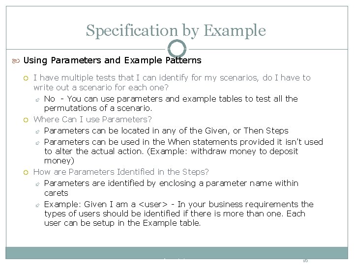 Specification by Example Using Parameters and Example Patterns I have multiple tests that I