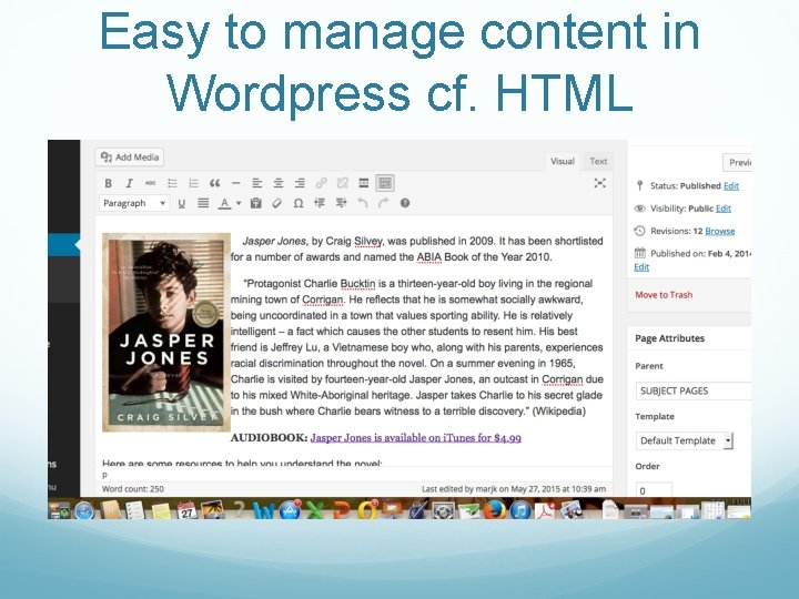 Easy to manage content in Wordpress cf. HTML 