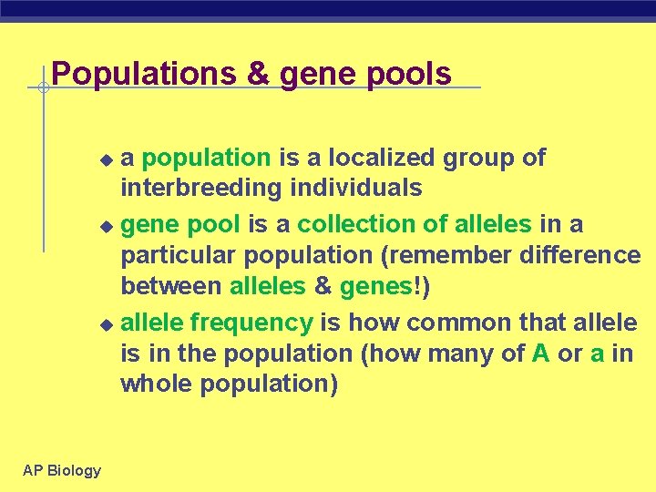 Populations & gene pools a population is a localized group of interbreeding individuals u