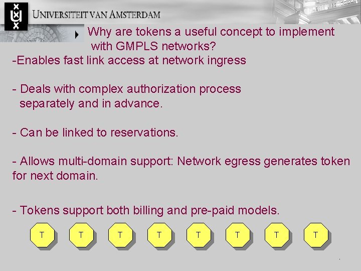 Why are tokens a useful concept to implement with GMPLS networks? -Enables fast link