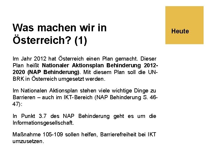 Was machen wir in Österreich? (1) Im Jahr 2012 hat Österreich einen Plan gemacht.