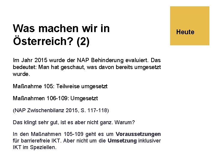 Was machen wir in Österreich? (2) Im Jahr 2015 wurde der NAP Behinderung evaluiert.