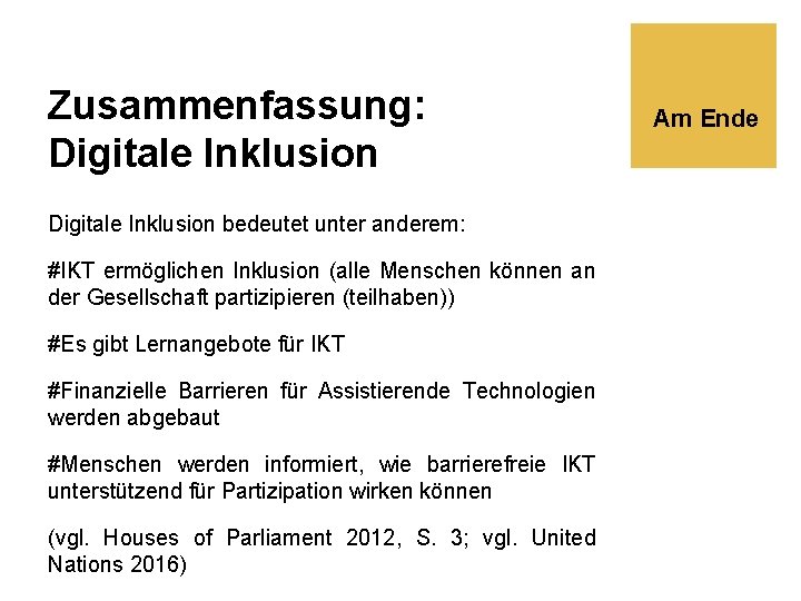 Zusammenfassung: Digitale Inklusion bedeutet unter anderem: #IKT ermöglichen Inklusion (alle Menschen können an der