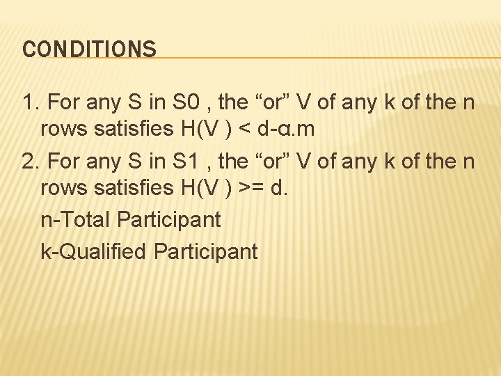 CONDITIONS 1. For any S in S 0 , the “or” V of any