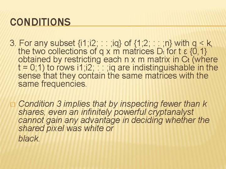 CONDITIONS 3. For any subset {i 1; i 2; : : ; iq} of