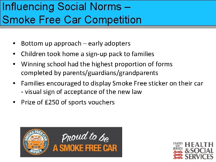 Influencing Social Norms – Smoke Free Car Competition Prevention of Suicide Strategy • Bottom