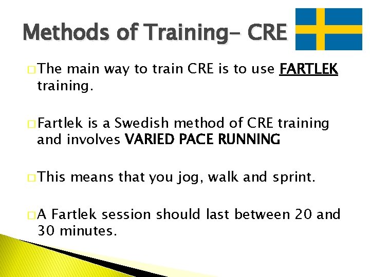Methods of Training- CRE � The main way to train CRE is to use