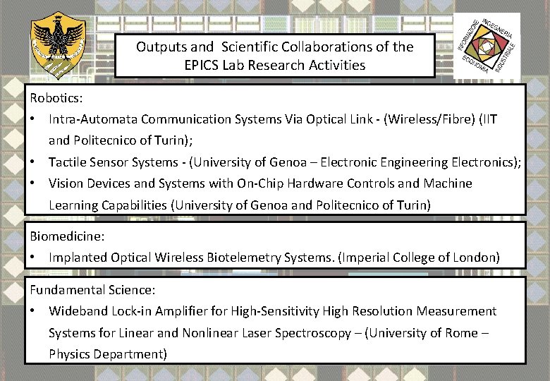 Outputs and Scientific Collaborations of the EPICS Lab Research Activities Robotics: • Intra-Automata Communication