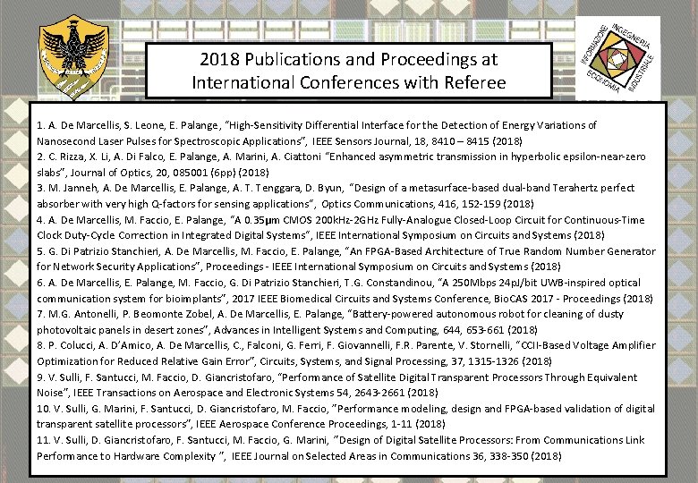 2018 Publications and Proceedings at International Conferences with Referee 1. A. De Marcellis, S.