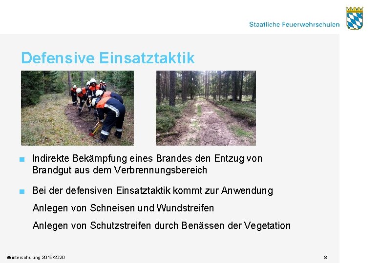 Defensive Einsatztaktik ■ Indirekte Bekämpfung eines Brandes den Entzug von Brandgut aus dem Verbrennungsbereich