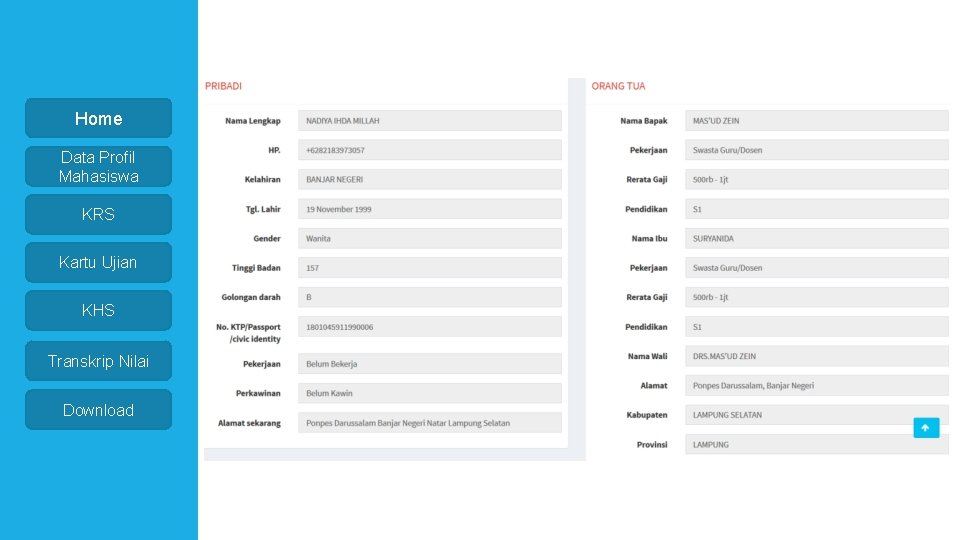 Home Data Profil Mahasiswa KRS Kartu Ujian KHS Transkrip Nilai Download 
