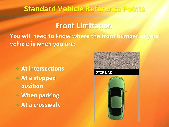 Standard Vehicle Reference Points Front Limitation You will need to know where the front Standard Vehicle Reference Points Front Limitation You will need to know where the front