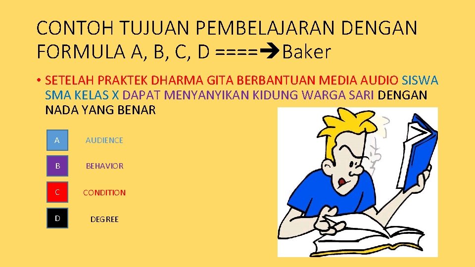 CONTOH TUJUAN PEMBELAJARAN DENGAN FORMULA A, B, C, D ==== Baker • SETELAH PRAKTEK