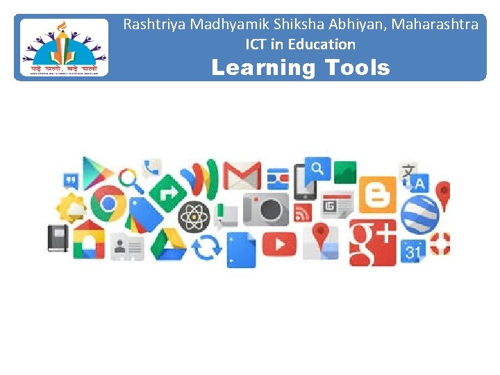 Rashtriya Madhyamik Shiksha Abhiyan, Maharashtra ICT in Education Learning Tools 