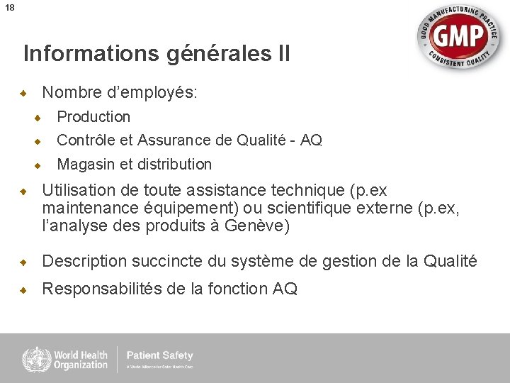 18 Informations générales II Nombre d’employés: Production Contrôle et Assurance de Qualité - AQ