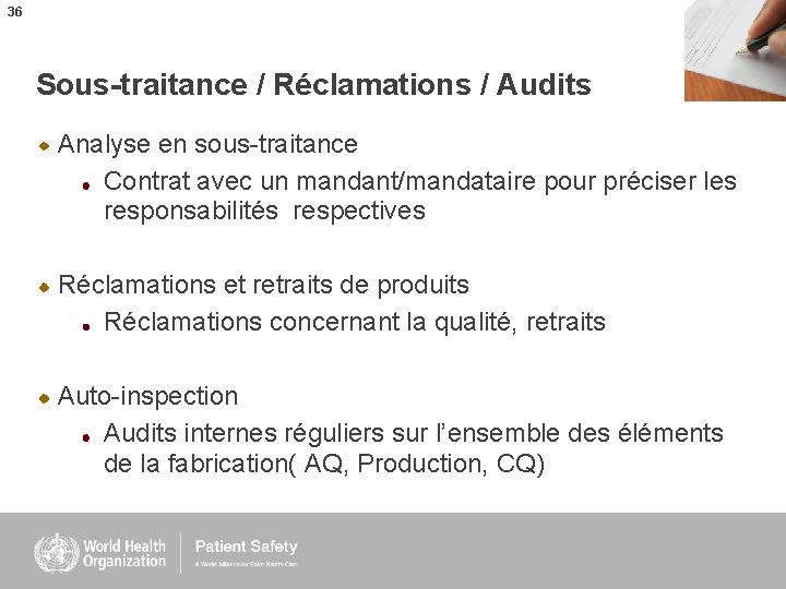 36 Sous-traitance / Réclamations / Audits Analyse en sous-traitance Contrat avec un mandant/mandataire pour