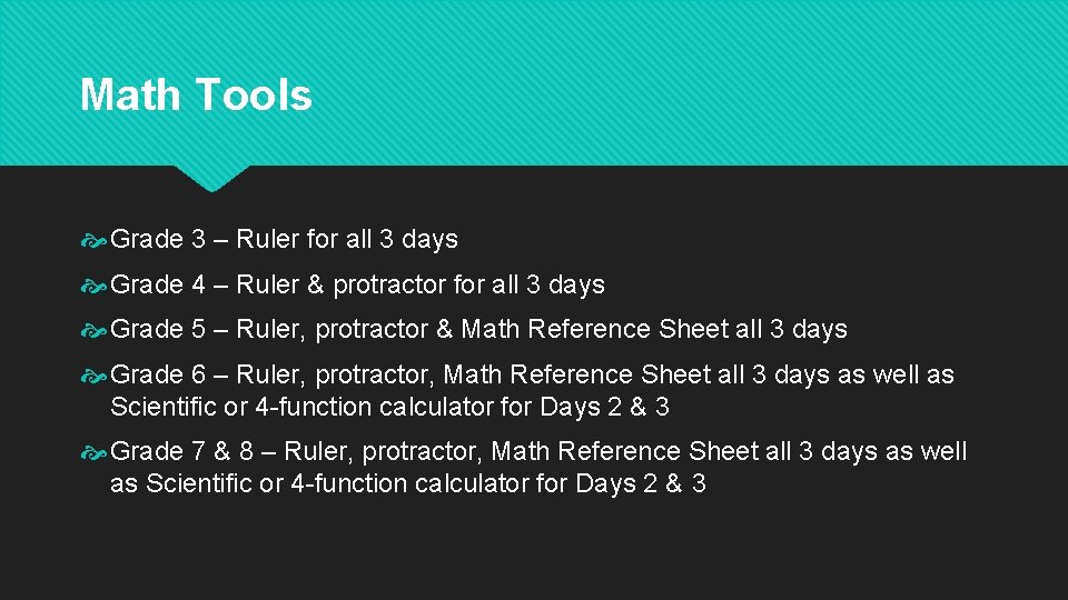 Math Tools Grade 3 – Ruler for all 3 days Grade 4 – Ruler