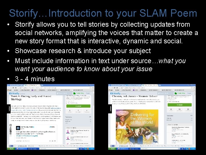 Storify…Introduction to your SLAM Poem • Storify allows you to tell stories by collecting Storify…Introduction to your SLAM Poem • Storify allows you to tell stories by collecting