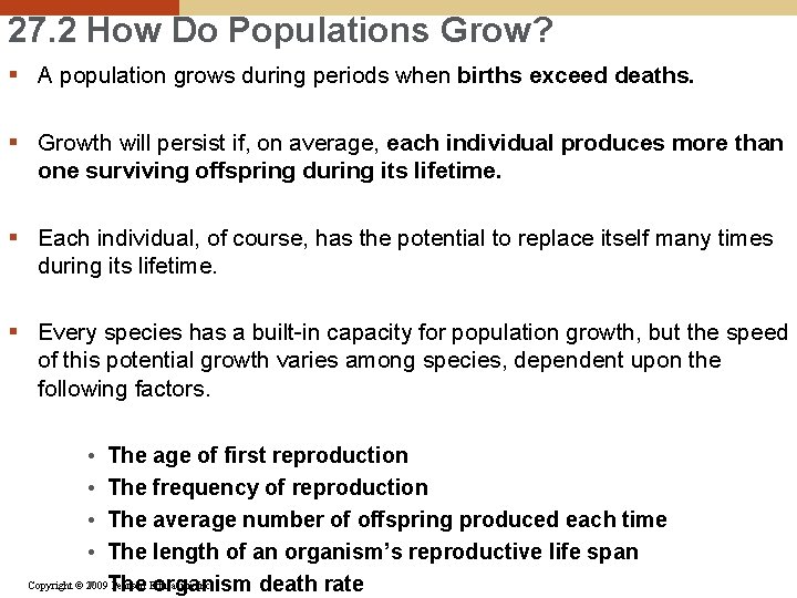 27. 2 How Do Populations Grow? § A population grows during periods when births