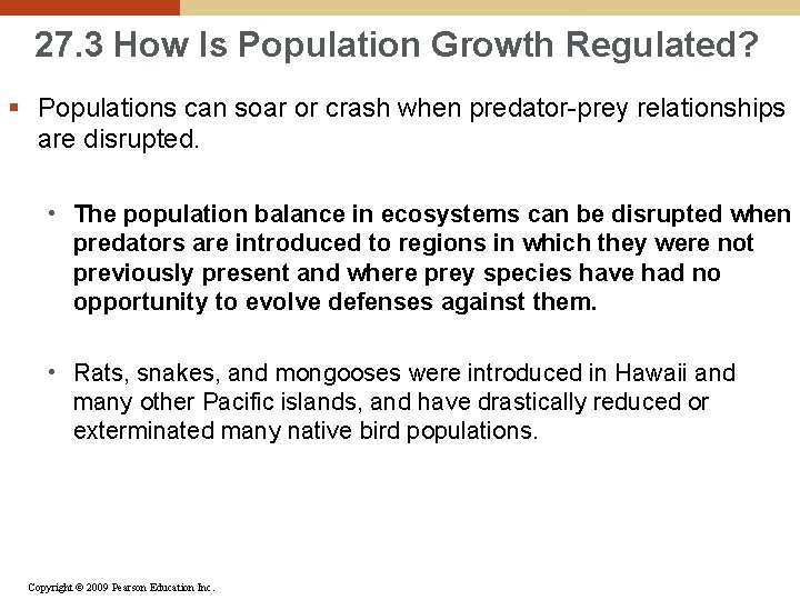27. 3 How Is Population Growth Regulated? § Populations can soar or crash when