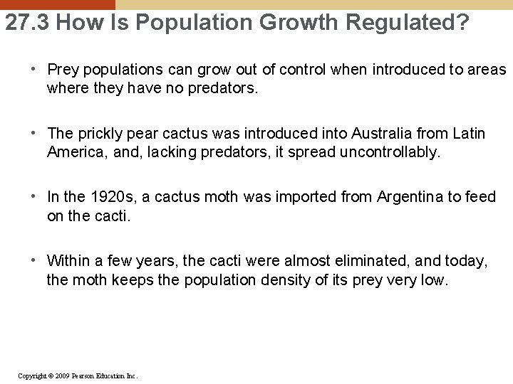 27. 3 How Is Population Growth Regulated? • Prey populations can grow out of