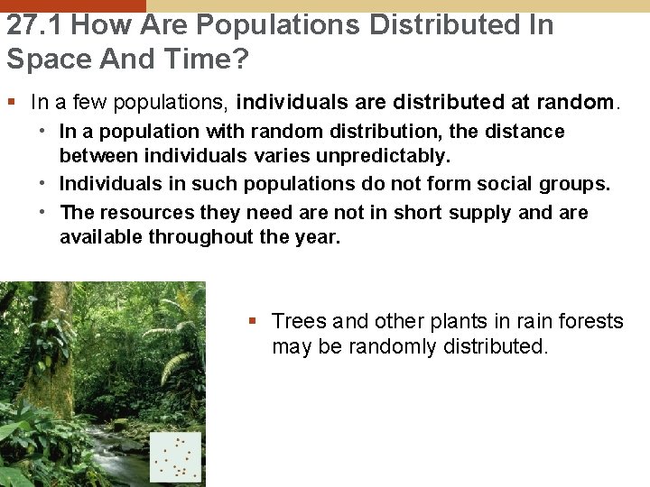27. 1 How Are Populations Distributed In Space And Time? § In a few